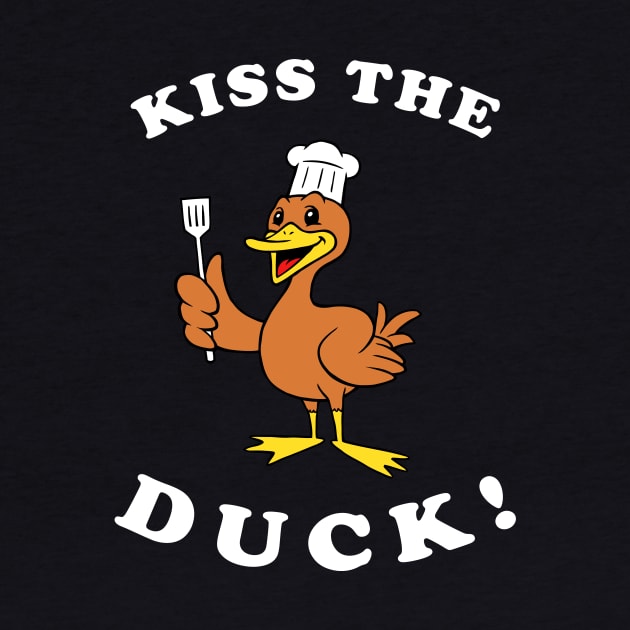 Kiss The Duck by dumbshirts